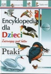 Okładka książki Ptaki. Encyklopedia dla dzieci Dorota Prasula, Iwona Zając