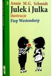 Okładka książki Julek i Julka 3 Annie M.G. Schmidt, Fiep Westendorp