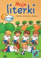 Okładka książki Moje literki 6-7 lat książka edukacyjna z naklejkami Agnieszka Bator