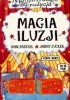 Okładka książki Magia iluzji Ivor Baddiel,&nbsp;Mike Phillips,&nbsp;Jonny Zucker