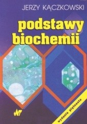 Okładka książki Podstawy biochemii Jerzy Kączkowski