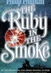 Okładka książki The Ruby in the Smoke Philip Pullman