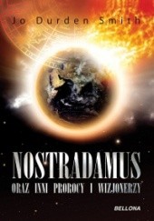 Okładka książki Nostradamus oraz inni prorocy i wizjonierzy Jo Smith