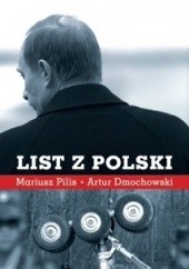 Okładka książki List z Polski Artur Dmochowski, Mariusz Pilis