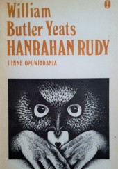 Okładka książki Hanrahan Rudy i inne opowiadania William Butler Yeats