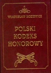 Okładka książki Polski kodeks honorowy Władysław Boziewicz