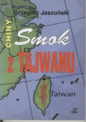 Okładka książki Smok z Tajwanu Grzegorz Jaszuński