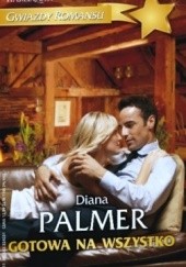 Okładka książki Gotowa na wszystko Diana Palmer