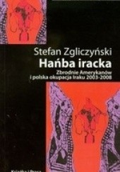 Okładka książki Hańba iracka Stefan Zgliczyński