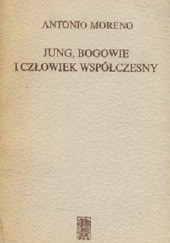 Okładka książki Jung, bogowie i człowiek współczesny Antonio Moreno
