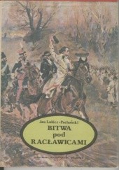Okładka książki Bitwa pod Racławicami Jan Lubicz-Pachoński