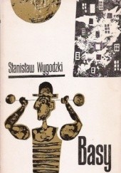 Okładka książki Basy Stanisław Wygodzki