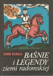 Okładka książki Baśnie i legendy ziemi radomskiej Zenon Gierała