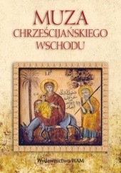 Okładka książki Muza chrześcijańskiego wschodu Marek Starowieyski
