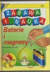 Okładka książki Baterie i magnesy Barbara Taylor