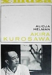 Okładka książki Akira Kurosawa Alicja Helman