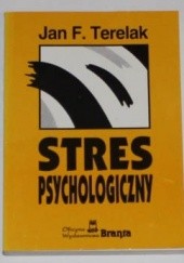 Okładka książki Stres Psychologiczny Jan F. Terelak