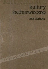 Okładka książki Kategorie kultury średniowiecznej Aron Guriewicz