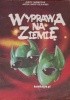 Okładka książki Wyprawa na ziemię Jerzy Niemczuk,&nbsp;Jacek Skrzydlewski
