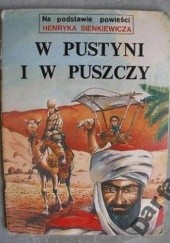 Okładka książki W pustyni i w puszczy Jacek Dąbała, Henryk Sienkiewicz, Tomasz Wilczkiewicz