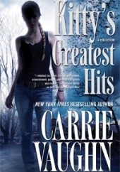 Okładka książki Kitty’s Greatest Hits Carrie Vaughn