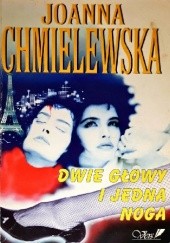 Okładka książki Dwie głowy i jedna noga Joanna Chmielewska
