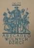 Abecadło wolnych dzieci