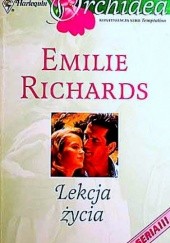 Okładka książki Lekcja życia Emilie Richards