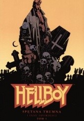 Okładka książki Hellboy: Spętana trumna i inne opowieści, tom 1 Mike Mignola