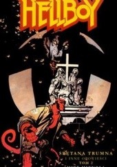 Okładka książki Hellboy: Spętana trumna i inne opowieści, tom 2 Mike Mignola