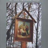 Okładka książki Dlaczego krzyż. Rozważania ks Jana Twardowskiego Jan Twardowski