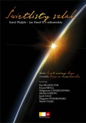 Okładka książki Świetlisty szlak: Brat naszego Boga, Dives in misericordia Jan Paweł II (papież), Karol Wojtyła