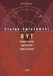 Okładka książki Byt. Zagadnienia metafizyki tomistycznej Stefan Swieżawski