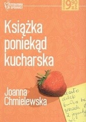 Okładka książki Książka poniekąd kucharska Joanna Chmielewska