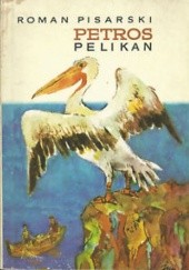 Okładka książki Petros pelikan Roman Pisarski