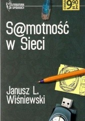 Samotność w Sieci - Janusz Leon Wiśniewski