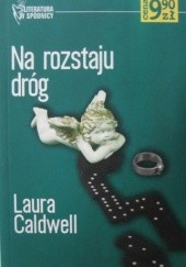 Okładka książki Na rozstaju dróg Laura Caldwell