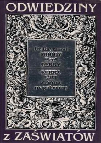 Okładka książki Odwiedziny z zaświatów Raymond A. Moody