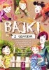 Okładka książki Bajki z sensem Marcie Aboff,&nbsp;Barbara Cain,&nbsp;Catherine DePino,&nbsp;Marjorie White Pellegrino,&nbsp;Elżbieta Zubrzycka