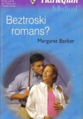 Okładka książki Beztroski romans? Margaret Barker