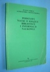 Okładka książki Podstawy nauki o książce, bibliotece i informacji naukowej Julian Fercz, Aleksandra Niemczykowa