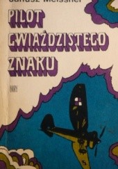Okładka książki Pilot gwiaździstego znaku Janusz Meissner