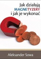 Okładka książki Jak działają magnetyzery i jak je wykonać Aleksander Sowa