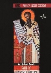 Okładka książki Święty Bazyli Wielki Antoni Żurek