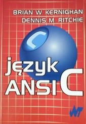 Okładka książki Język ANSI C Brian W. Kernighan, Dennis MacAlistair Ritchie
