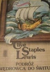 Okładka książki Podróż Wędrowca do Świtu C.S. Lewis