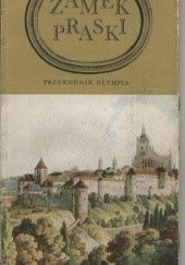 Okładka książki Zamek Praski. Przewodnik Olympia Jiří Burian, Jiří Svoboda