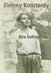 Okładka książki Zielony Konstanty Kira Gałczyńska