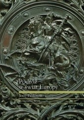 Okładka książki Podróż w świat Europy Jerzy Pilikowski