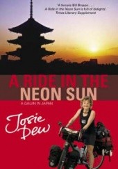 Okładka książki A Ride in the Neon Sun Josie Dew